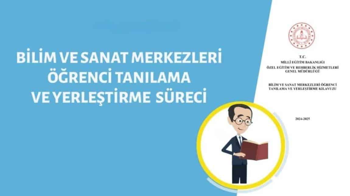 Bilim ve Sanat Merkezleri Öğrenci Tanılama ve Yerleştirme Sürecine İlişkin Bilgilendirme Videoları Yayımlandı