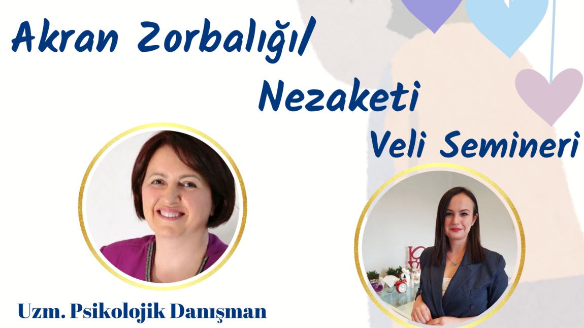 ''Akran Zorbalığı/Nezaketi'' Konulu Veli Semineri Katılım Bilgileri