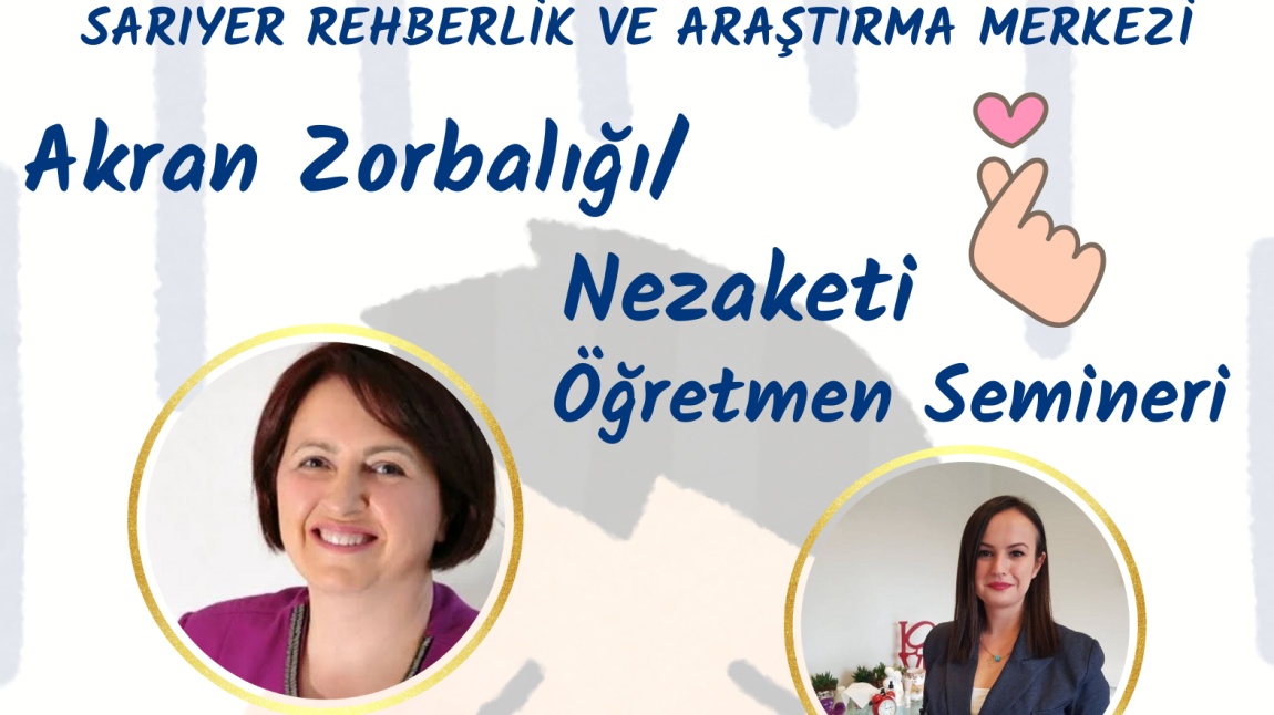 ''Akran Zorbalığı/Nezaketi'' Konulu Öğretmen Semineri Düzenlendi