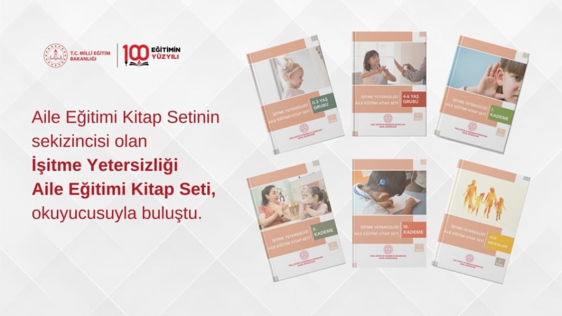 ''İşitme Yetersizliği Aile Eğitimi Kitap Seti'' Yayımlandı